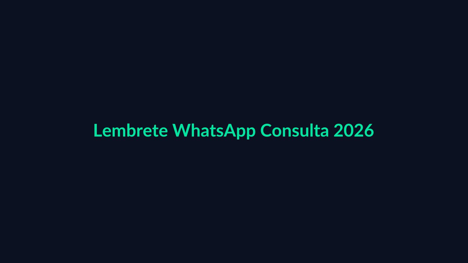 Smartphone com tela de WhatsApp mostrando mensagem de lembrete de consulta médica sobre mesa de consultório